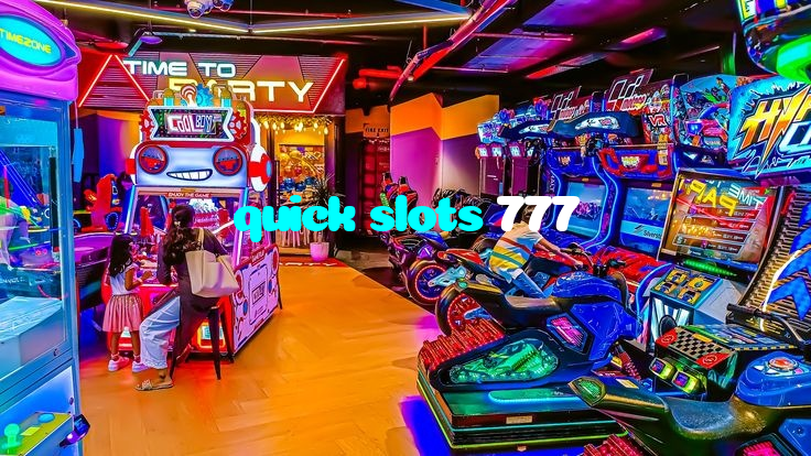 quick slots 777